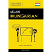 Learn Hungarian - Quick / Easy / Efficient: 2000 Key Vocabularies