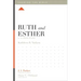 Ruth and Esther: A 12-Week Study