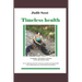 Timeless health: A summary of my personal experiences with "earthing", patching, cold therapy, and training.