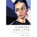 Hungry for Life: A Memoir Unlocking the Truth Inside an Anorexic Mind