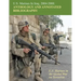 U.S. Marines in Iraq, 2004 - 2008 Anthology and Annotated Bibliography: U.S. Marines in the Global War on Terrorism