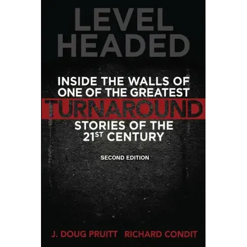 Level Headed: Inside the Walls of One of the Greatest Turnaround Stories of the 21st Century