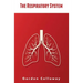 The Respiratory System