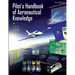 Pilot's Handbook of Aeronautical Knowledge: Black and White Edition