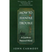 How to Handle Trouble