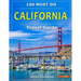 CALIFORNIA Travel Guide: 100 Must Do!