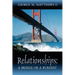 Relationships: A Bridge or a Burden?