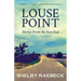 Louse Point: Stories From the East End