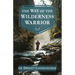The Way of the Wilderness Warrior