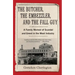 The Butcher, the Embezzler, and the Fall Guy: A Family Memoir of Scandal and Greed in the Meat Industry
