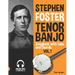 Stephen Foster - Tenor Banjo Songbook for Beginners with Tabs and Chords Vol. 1