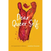 Dear Queer Self: An Experiment in Memoir