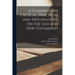 A Commentary Critical, Practical and Explanatory, On the Old and New Testaments