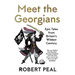 Meet the Georgians: Epic Tales from Britain's Wildest Century