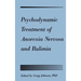 Psychodynamic Treatment of Anorexia Nervosa and Bulimia