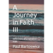 A Journey in Faith III: reflections of a common man