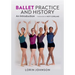 Ballet Practice and History: An Introduction