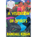 A Visitation of Spirits