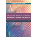 The National Imperative to Improve Nursing Home Quality: Honoring Our Commitment to Residents, Families, and Staff