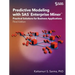 Predictive Modeling with SAS Enterprise Miner: Practical Solutions for Business Applications, Third Edition