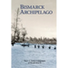 Bismarck Archipelago: The U.S. Army Campaigns of World War II