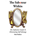 The Saboteur Within: The Definitive Guide To Overcoming Self Sabotage