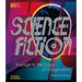 Science Fiction: Voyage to the Edge of Imagination