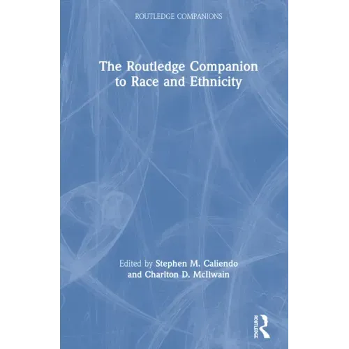 The Routledge Companion to Race and Ethnicity