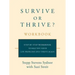 Survive or Thrive? Workbook: Step by step workbook to help you solve life problems and thrive again