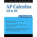 AP Calculus AB & BC: AP Calculus Exam Review Book