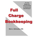 Full-Charge Bookkeeping: For the Beginner, Intermediate & Advanced Bookkeeper