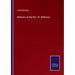 Memoirs of the Rev. W. Robinson
