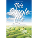This Single Life: Living Single Abundantly through His Abundant Grace