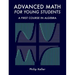 Advanced Math for Young Students: A First Course in Algebra