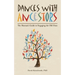 Dances with Ancestors: The Shaman's Guide to Engaging the Old Ones