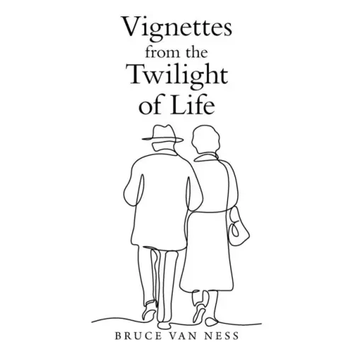 Vignettes from the Twilight of Life