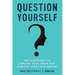 Question Yourself: 365 Questions to Explore Your Inner Self & Reveal Your True Nature