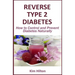 Reverse Type 2 Diabetes: How to Control and Prevent Diabetes Naturally