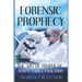 Forensic Prophecy: The Art Of Prophetic Articulation And Navigation