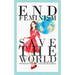 End Feminism; Save the World