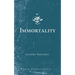 Immortality