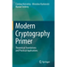 Modern Cryptography Primer: Theoretical Foundations and Practical Applications