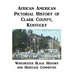 African American Pictorial History of Clark County, Kentucky