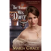 The Future Mrs. Darcy: Given Good Principles Volume 2