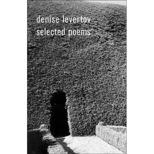 Denise Levertov Selected Poems