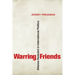 Warring Friends: Alliance Restraint in International Politics