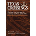 Texas Crossings: The Lone Star State and the American Far West, 1836-1986