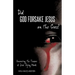 Did God Forsake Jesus on the Cross?