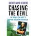 Chasing the Devil: My Twenty-Year Quest to Capture the Green River Killer