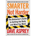 Smarter Not Harder: The Biohacker's Guide to Getting the Body and Mind You Want